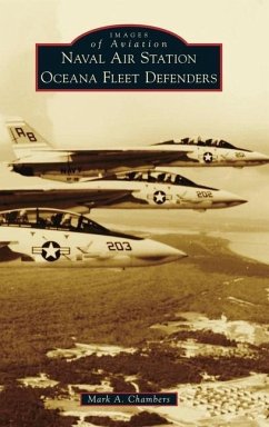 Naval Air Station Oceana Fleet Defenders - Chambers, Mark A.