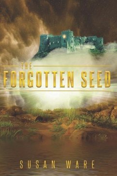 The Forgotten Seed - Ware, Susan