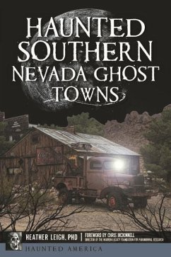 Haunted Southern Nevada Ghost Towns - Leigh, Heather