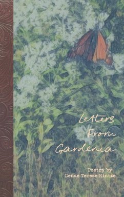 Letters From Gardenia - Hintze, Denae Terese