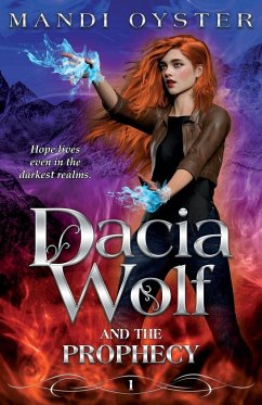 Dacia Wolf & the Prophecy - Oyster, Mandi