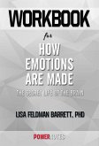 Workbook on How Emotions Are Made: The Secret Life Of The Brain by Lisa Feldman Barrett, Phd (Fun Facts & Trivia Tidbits) (eBook, ePUB)