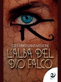 L'alba del dio falco (eBook, ePUB)