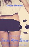 Soccer Mom Scores (eBook, ePUB)