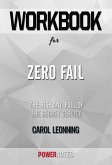 Workbook on Zero Fail: The Rise And Fall Of The Secret Service by Carol Leonning (Fun Facts & Trivia Tidbits) (eBook, ePUB)