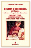Divina Commedia - riscrittura interpretativa in prosa e per tutti (eBook, ePUB)