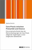 Care-Praxis zwischen Prekarität und Chance (eBook, PDF)