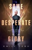 Some Desperate Glory (eBook, ePUB)