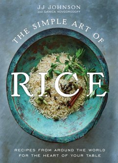 The Simple Art of Rice (eBook, ePUB) - Johnson, Jj; Novgorodoff, Danica