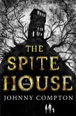 The Spite House (eBook, ePUB)