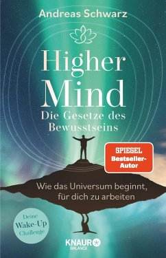 Higher Mind. Die Gesetze des Bewusstseins (eBook, ePUB) - Schwarz, Andreas