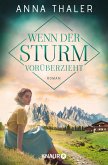 Wenn der Sturm vorüberzieht / Die Südtirol Saga Bd.3 (eBook, ePUB)
