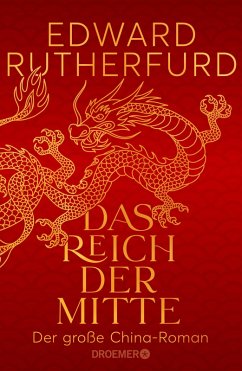 Das Reich der Mitte (eBook, ePUB) - Rutherfurd, Edward
