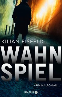Wahnspiel (eBook, ePUB) - Eisfeld, Kilian