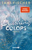 Crushing Colors / Fletcher-University Bd.5 (eBook, ePUB)