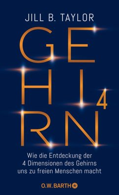 Gehirn^4 (eBook, ePUB) - Taylor, Dr. Jill B.