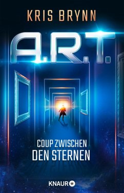 A.R.T. - Coup zwischen den Sternen (eBook, ePUB) - Brynn, Kris