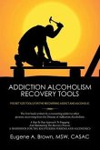 Addiction Alcoholism Recovery Tools (eBook, ePUB)