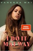 I Do It Mai Way (eBook, ePUB)