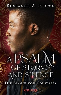 A Psalm of Storms and Silence. Die Magie von Solstasia / Das Reich von Sonande Bd.2 (eBook, ePUB) - Brown, Roseanne A.