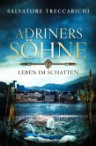 Adriners Söhne III : Leben im Schatten (eBook, ePUB)