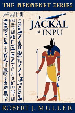 The Jackal of Inpu (The Menmenet Series, #1) (eBook, ePUB) - Muller, Robert J.