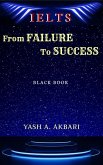 IELTS : From Failure To Success (eBook, ePUB)