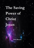 The Saving Power of Christ Jesus (eBook, ePUB)
