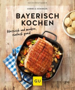 Bayerisch kochen - Schinharl, Cornelia