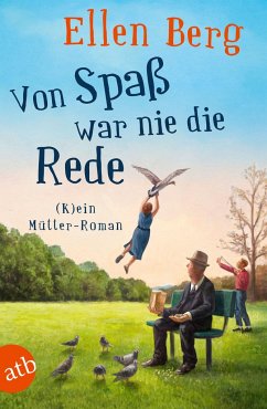 Von Spaß war nie die Rede - Berg, Ellen