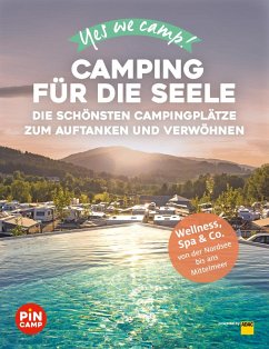 Yes we camp! Camping für die Seele - Siefert, Heidi; Blisse, Manuela