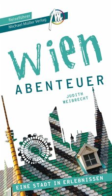 Wien - Abenteuer Reiseführer Michael Müller Verlag - Weibrecht, Judith