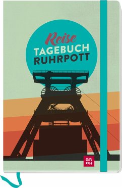 Reisetagebuch Ruhrpott - Woelk, Ingo