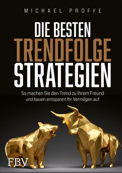 Die besten Trendfolgestrategien - Proffe, Michael