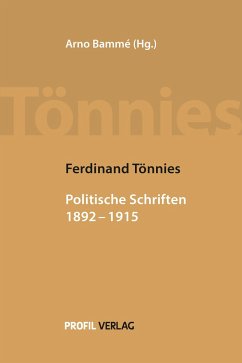 Politische Schriften 1892 bis 1915 I - Tönnies, Ferdinand