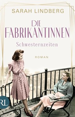 Schwesternzeiten / Die Fabrikantinnen Bd.2 - Lindberg, Sarah