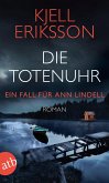 Die Totenuhr / Ann Lindell Bd.9