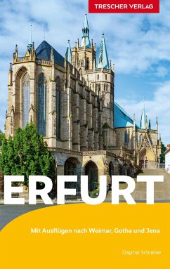 TRESCHER Reiseführer Erfurt - Schreiber, Dagmar