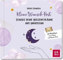 Kleine Wunsch-Post: Schicke deine Herzensträume ans Universum - Franckh, Pierre