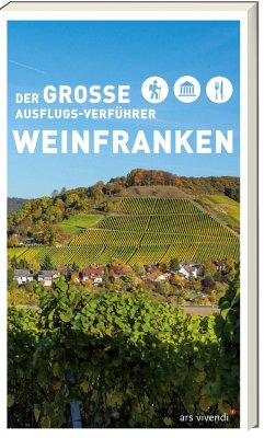 Der große Ausflugs-Verführer Weinfranken - Drees, Birgit;Schulz, Roland;Castner, Thilo