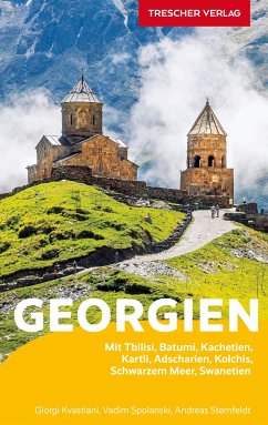 Reiseführer Georgien - Giorgi Kvastiani;Vadim Spolanski;Andreas Sternfeldt