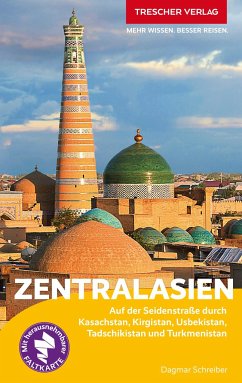 TRESCHER Reiseführer Zentralasien - Dagmar Schreiber