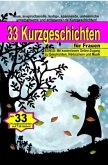 33 Kurzgeschichten für Frauen (Taschenbuch)