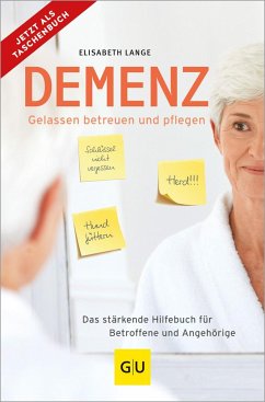 Demenz - gelassen betreuen und pflegen - Lange, Elisabeth