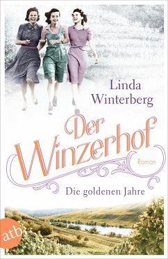 Die goldenen Jahre / Der Winzerhof Bd.3 - Winterberg, Linda