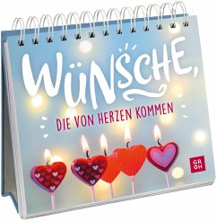 Wünsche, die von Herzen kommen - Groh Verlag