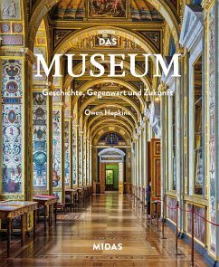 Das Museum - Geschichte, Gegenwart und Zukunft - Hopkins, Owen
