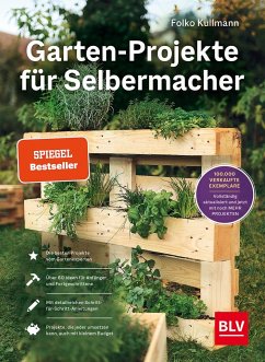 Garten-Projekte für Selbermacher - Kullmann, Folko