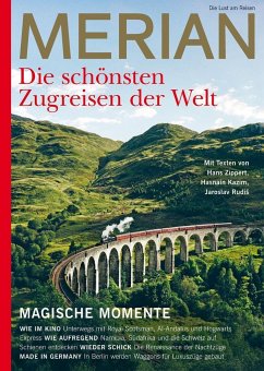 MERIAN Die schönsten Zugreisen der Welt 10/2022 - Zippert, Hans; Kazim, Hasnain; Rudis, Jaroslav