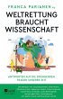 Weltrettung braucht Wissenschaft... - Bild 1